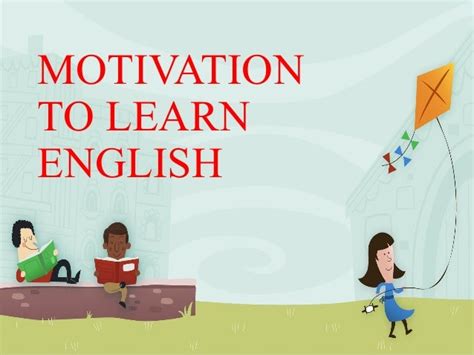 Motivation To Learn English