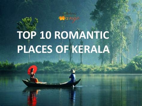 Top 10 Romantic Places Of Kerala