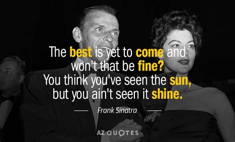It was the last song sinatra sang in public, on february 25, 1995, and the words the best is yet to come are etched on sinatra's tombstone. Frank Sinatra Songs For Every Mood