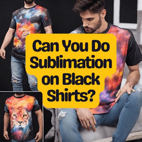 Can You Do Sublimation On Black Shirts Best Answer Here