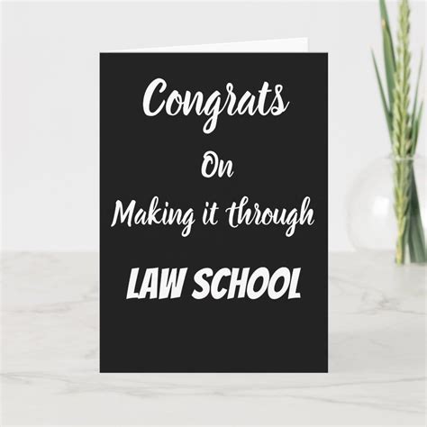 Congrats On Making It Through Law School Card Zazzle Funny