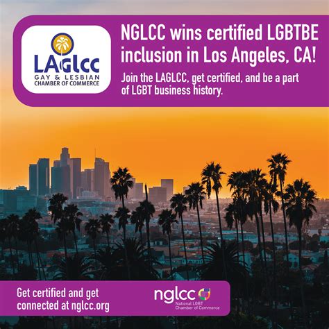 Los Angeles Becomes Largest City In America To Include Nglcc Certified Lgbt Business Enterprises