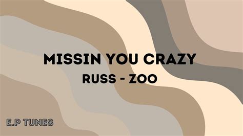 russ missin you crazy lyrics youtube