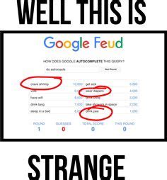 Those types of answers are ways if you're wondering, why is my girlfriend ignoring me, the best thing to do at that moment is just to let her be. I hate this game | google feud ep 1 | google feud ...