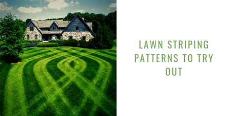 9 Lawn Striping Patterns You Should Try Out