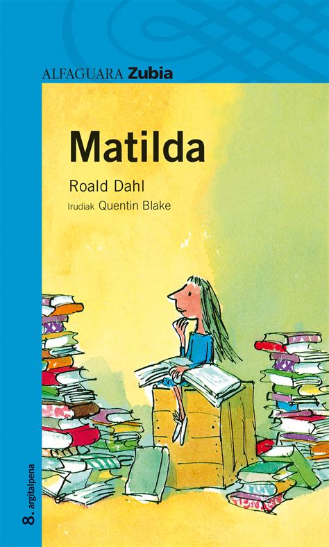 Roald dahl — matilda genre: Matilda, un libro mágico de Roald Dahl | Mamá 2.0