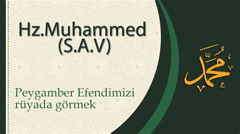 Peygamber Efendimizi Rüyada Görmek - YouTube