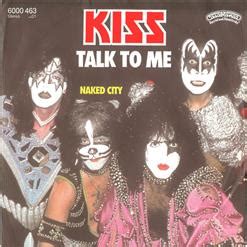 Talk To Me Naked City Kiss скачать в mp бесплатно слушать сингл целиком онлайн на