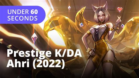 K Da Ahri Prestige Edition 2022 Skin 60 Seconds League Of Legends Youtube