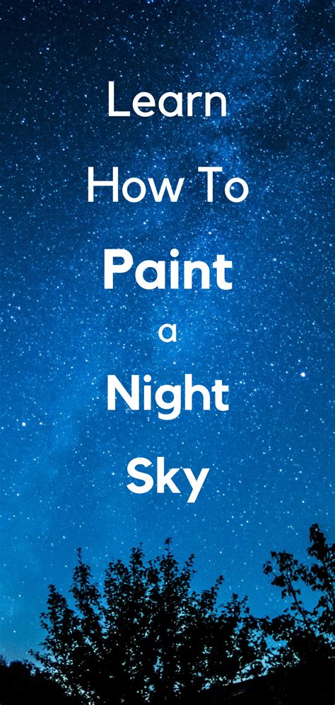 How To Paint A Night Sky Tips Night Sky Painting Tutorial Artofit