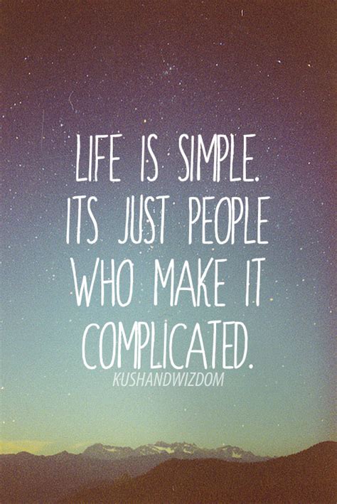 Quotes About Complicated Life 134 Quotes