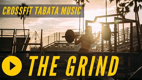 Welcome To The Grind Tabata Music Hiit 2010 Warriors Mix Youtube
