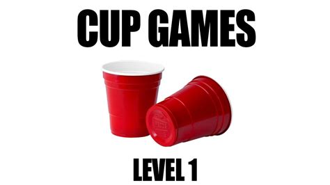 Cup Games Level 1 Youtube