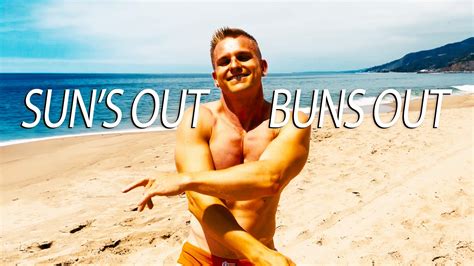 Sun S Out Buns Out Music Video