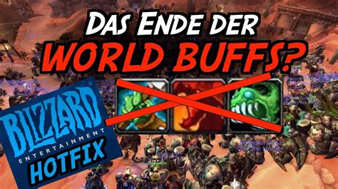 Das Ende Der World Buffs Neuer Hotfix Von Blizzard Wow Classic Defiler 😈 Youtube