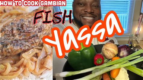 Cooking Fish Yassa In Bellas Kitchen Youtube
