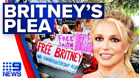 Britney Spears Pleads For Conservatorship To End News Australia YouTube