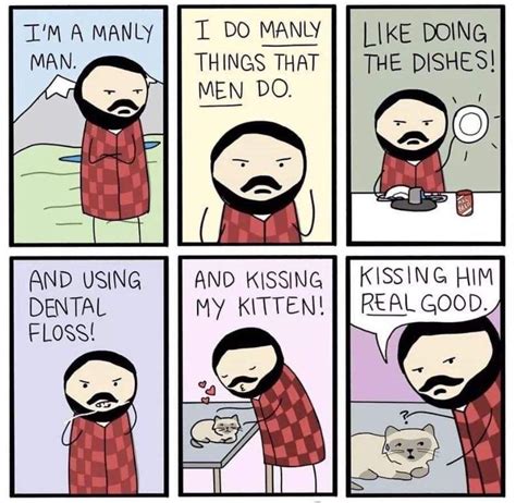 Manly Man Doing Manly Things Rfunny