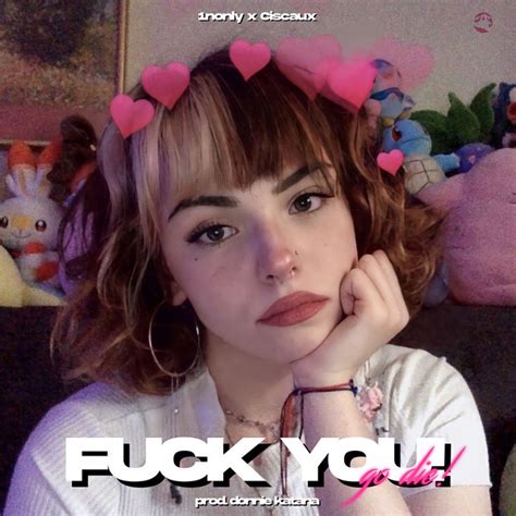 Fuck You Single By 1nonly Spotify