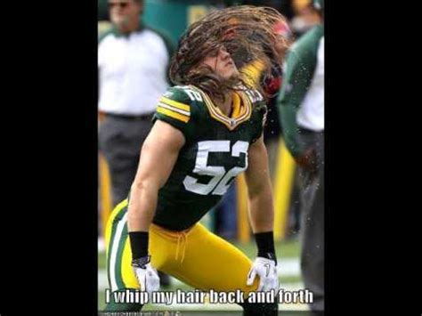 I'm going get more blood in a little bit. Clay Matthews Whip My Hair - YouTube