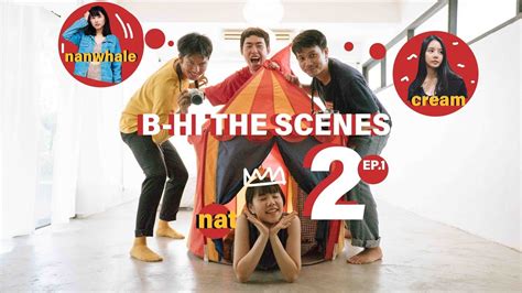 B Hi The Scenes 2 Ep 1 YouTube
