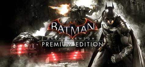 Please update (trackers info) before start batman: Download Batman Arkham Knight Premium Edition-GOG (Inc ...