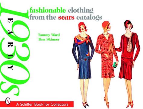 fashionable clothing from the sears catalogs early 1930s early 1930s by tammy ward paperback