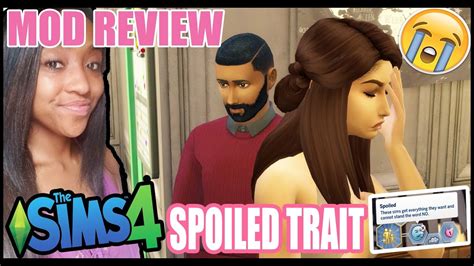 MOD REVIEW SPOILED TRAIT The Sims 4 YouTube