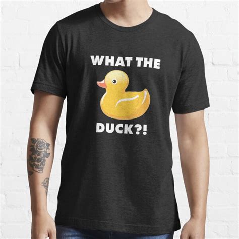 What The Duck Funny Duck Shirts T Shirt For Sale By Teemaniac