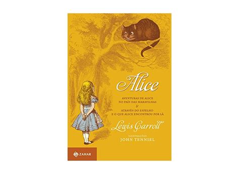 Alice Aventuras de Alice no País das Maravilhas Através Espelho e o