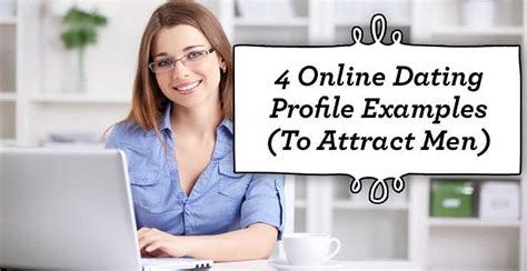 Example Of A Good Online Dating Profile To Attract A Man Telegraph