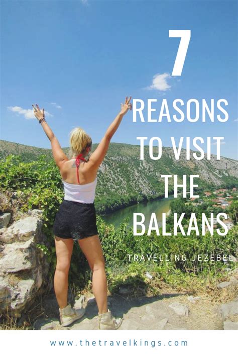 7 Reasons To Visit The Balkans Balkans Travel Travel Information Balkan