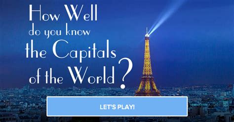 Quiz How Well Do You Know The Capitals Of The World Stuff Happens