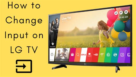 How To Change Input Source On Lg Smart Tv Techowns