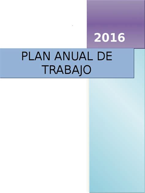 Plan Anual De Trabajo 2016 Modelo Pdf Reciclaje Evaluación