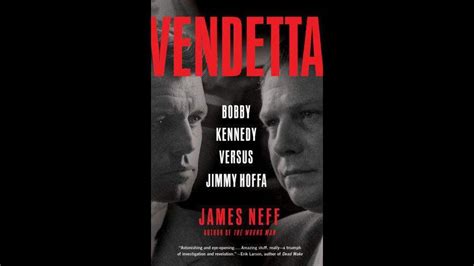 Review Vendetta Chronicles Bobby Kennedy Jimmy Hoffa Feud
