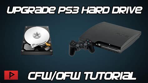 How To Upgrade Ps3 Hard Drive For Cfw Or Ofw Consoles Youtube