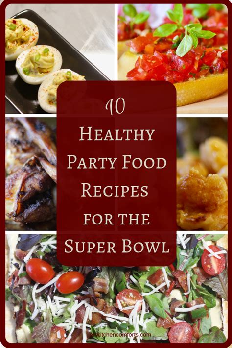 10 Healthy Party Food Recipes For The Super Bowl Els Kitchen