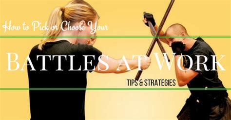 How To Pick Or Choose Your Battles At Work Tips And Strategies Wisestep