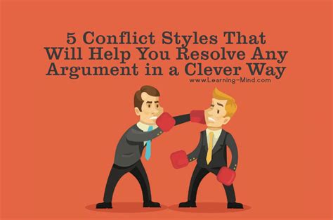 5 Conflict Styles That Will Help You Resolve Any Argument In A Clever