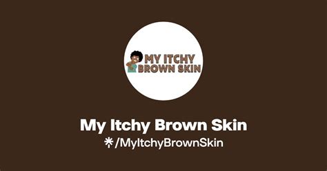 My Itchy Brown Skin Linktree