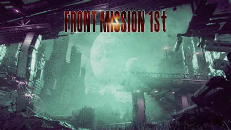 Front Mission 1st Remake Review Meching A Mess Nookgaming