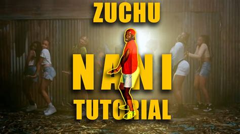 Zuchu Nani Tiktok Dance Tutorial Youtube