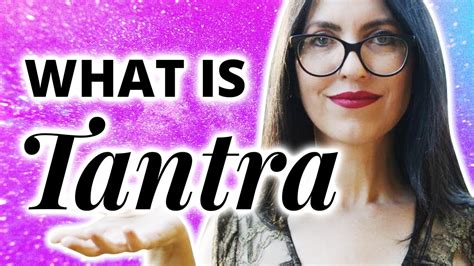 What Is Tantra Explained For Beginners And 3 Key Tantric Practices