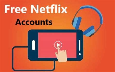 885 Free Premium Netflix Accounts With Email Id And Passwords 2021