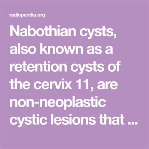 Nabothian Cysts Also Known As A Retention Cysts Of The Cervix Are Non Neoplastic Cystic