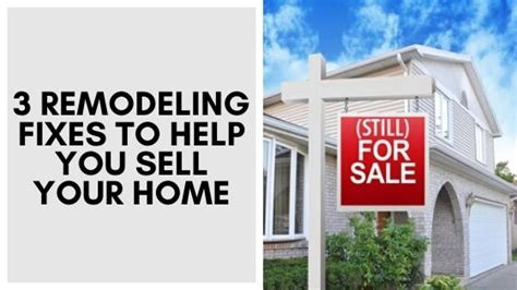 3 Remodeling Fixes To Help You Sell Your Home Odd Fellows Contracting