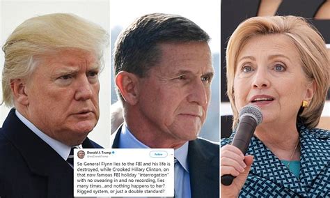 Donald Trump Attacks Fbi For Going After Flynn Not Clinton Daily Mail