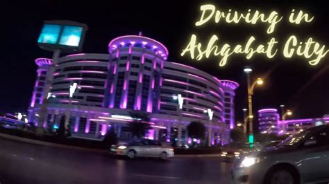 Ashgabat By Night A Capital City Of Turkmenistan A Country In