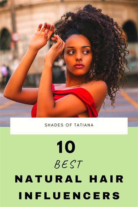 10 best natural hair influencers you should be following — shades of tatiana natural hair